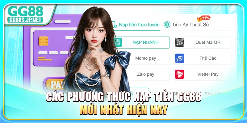 cac-phuong-thuc-nap-tien-gg88-moi-nhat-hien-nay