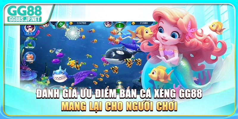 danh-gia-uu-diem-ban-ca-xeng-gg88-mang-lai-cho-nguoi-choi