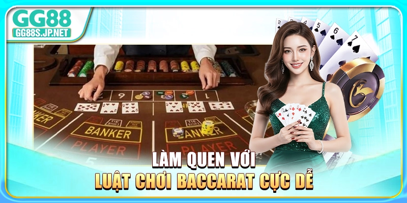 lam-quen-voi-luat-choi-baccarat-cuc-de