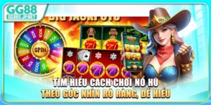 tim-hieu-cach-choi-no-hu-theo-goc-nhin-ro-rang-de-hieu