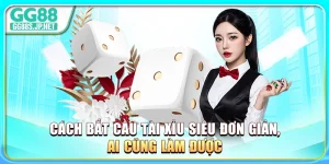 cach-bat-cau-tai-xiu-sieu-don-gian-ai-cung-lam-duoc