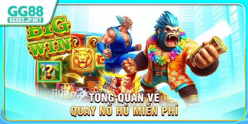 tong-quan-ve-quay-no-hu-mien-phi